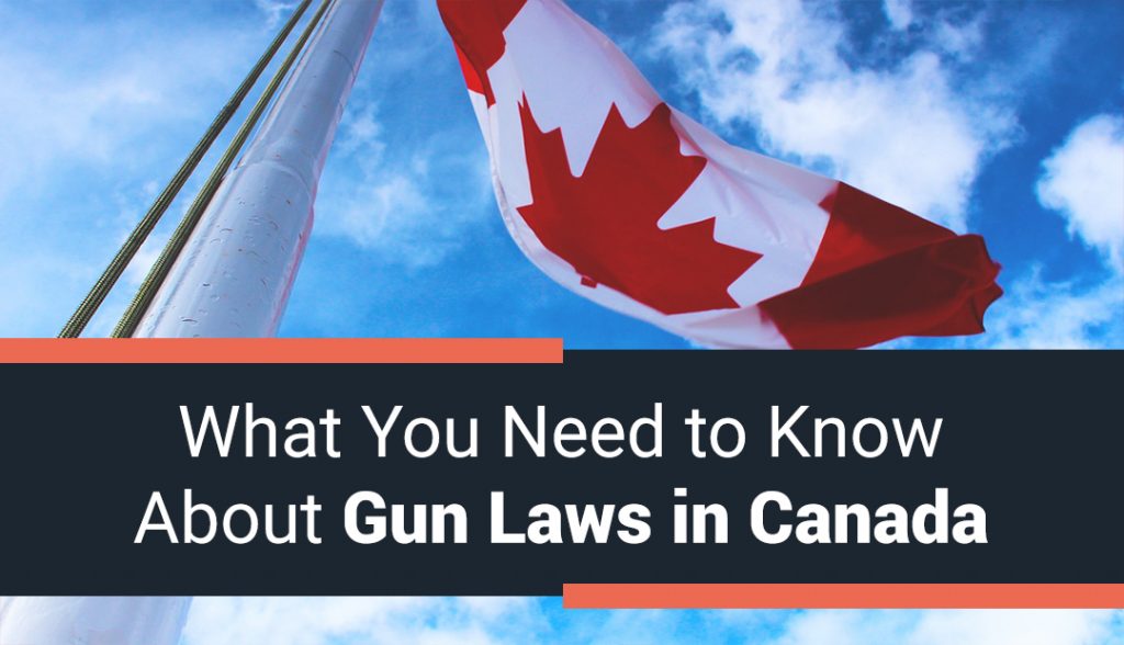 what-you-need-to-know-about-gun-laws-in-canada-gta-guns-and-gear