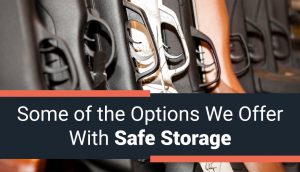 Some of the Security Measures We Offer with Safe Storage