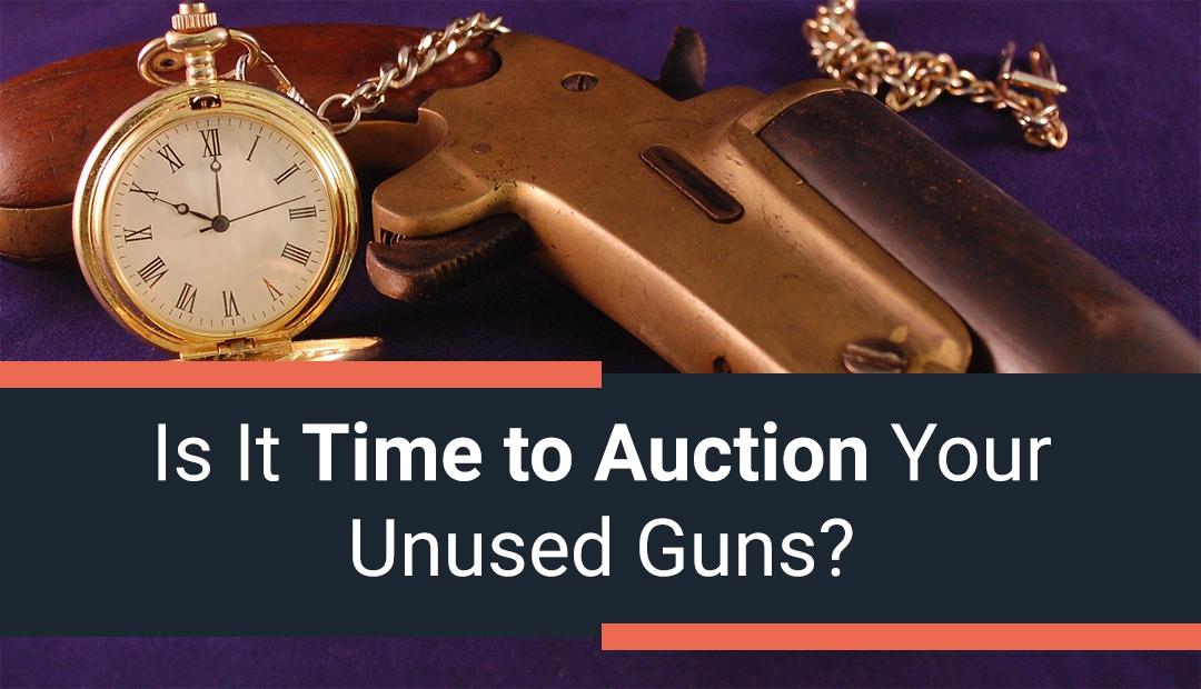 Is it Time to Auction Your Unused Guns