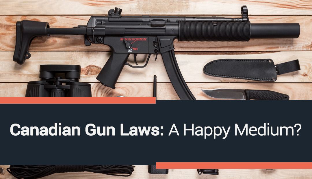 Canadian Gun Laws: A Happy Medium