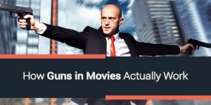 How Guns in Movies Actually Work
