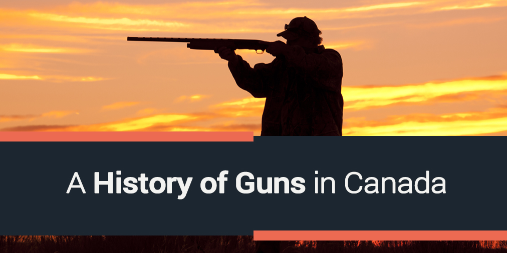 A History of Guns in Canada