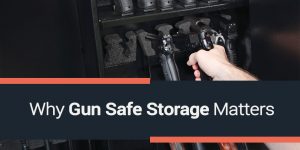 Why Gun Safe Storage Matters
