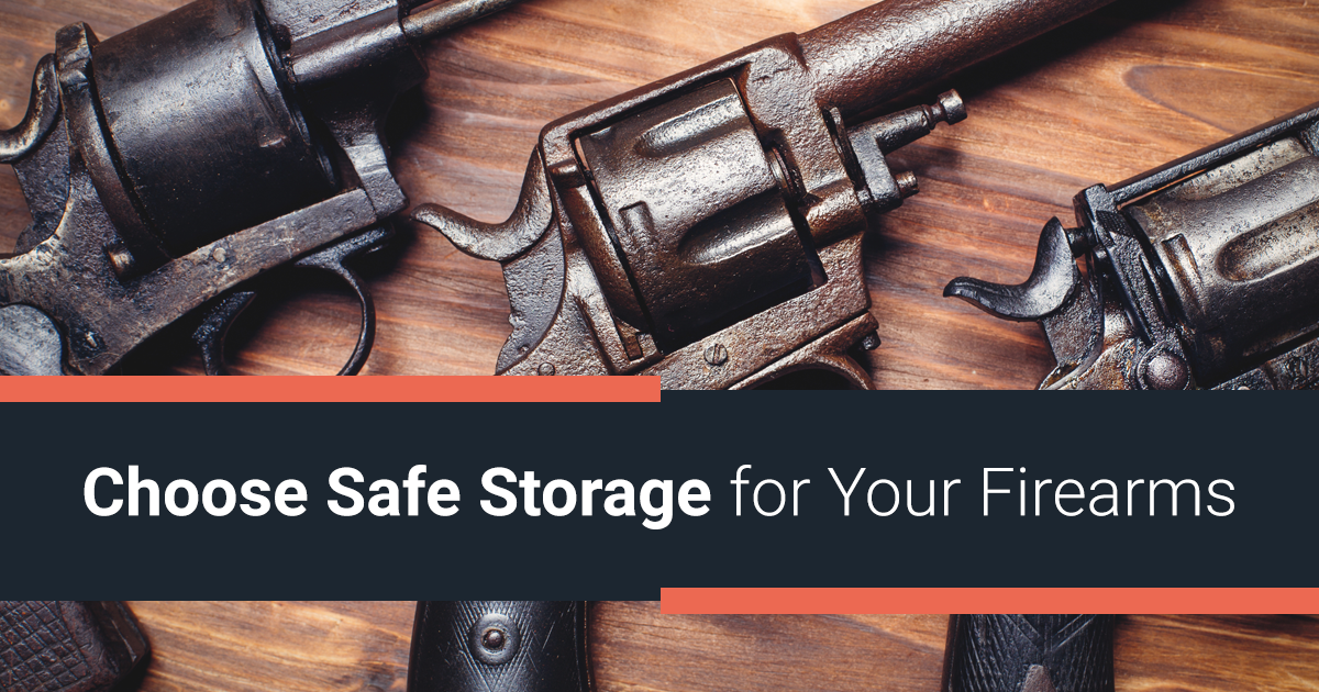 Choose Safe Storage for Your Firearms