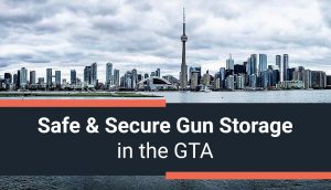 Safe & Secure Gun Storage in the GTA