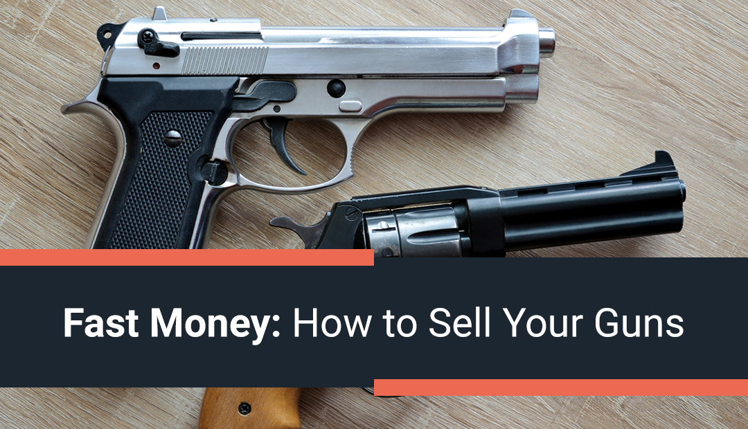 Fast Money: How to Sell Your Guns - GTA Guns and Gear