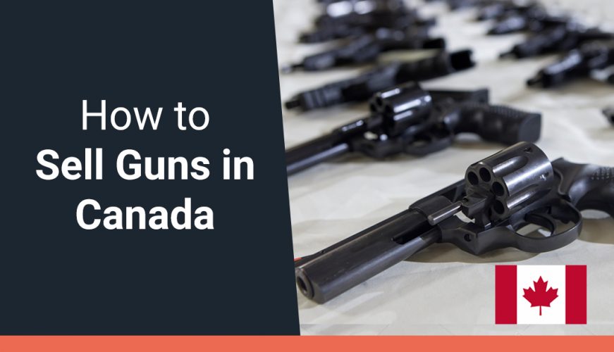 How To Sell Guns In Canada GTA Guns And Gear   GTAGuns Oct How To Sell Guns In Canada WEB 871x500 