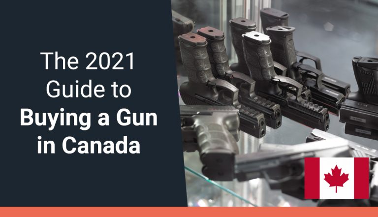 The 2021 Guide to Buying a Gun in Canada