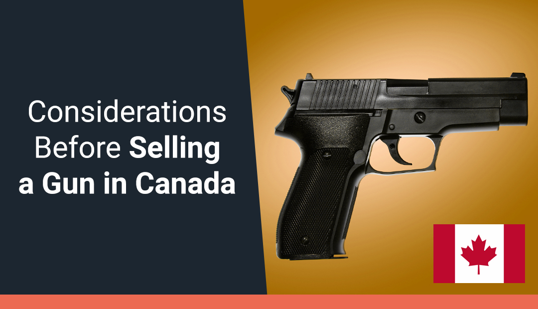 Things to Consider Before Selling a Gun in Canada