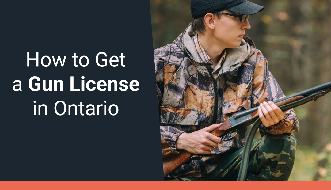 How to Get a Gun License in Ontario in 2021