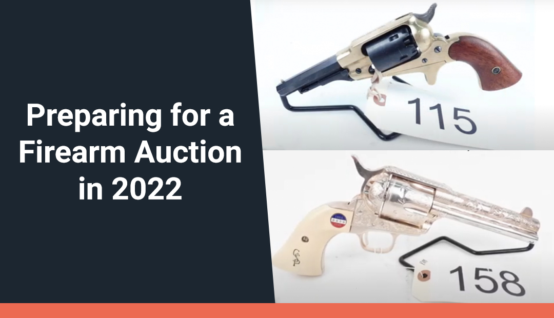 Preparing for a Firearm Auction in 2022